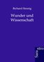 Richard Hennig: Wunder und Wissenschaft, Buch