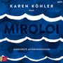 Karen Köhler: Miroloi, MP3,MP3