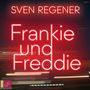 Text: "SVEN REGENER", "Frankie und Freddie", "UNKÜRZTE AUTORENLESUNG". Rote, leuchtende Schrift auf dunklem Hintergrund., MP3-CD