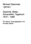 "Michael Glasmeier ›genau‹ Gedichte, Bilder, Schautafeln, Tagebuch 1972 – 1989 Ein Album, herausgegeben von Annette Gilbert" in schwarzer Schrift auf weißem Hintergrund., Buch