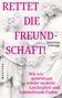 Sebastian Schoepp: Rettet die Freundschaft!, Buch