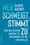 Ulrike Guérot: Wer schweigt, stimmt zu, Buch