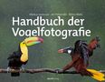 Markus Varesvuo: Handbuch der Vogelfotografie, Buch