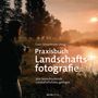 Praxisbuch Landschaftsfotografie, Buch