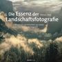 William Neill: Die Essenz der Landschaftsfotografie, Buch