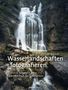 Philipp Jakesch: Wasserlandschaften fotografieren, Buch, Buch