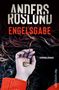Anders Roslund: Engelsgabe, Buch