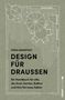 FRIDA RAMSTEDT: DESIGN FÜR DRAUSSEN. Ein Handbuch für alle, die ihren Garten, Balkon und ihre Terrasse lieben. Illustration zeigt eine Draufsicht eines Terrassenlayouts mit Möbeln und Pflanzen., Buch