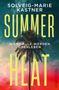 SUMMER HEAT. Solveig-Marie Kastner. Nicht alle werden überleben. Eine Palme vor farbigem Himmel. Ullstein-Logo.