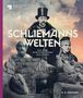 Matthias Wemhoff: Schliemanns Welten, Buch