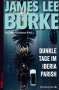 James Lee Burke: Dunkle Tage im Iberia Parish, Buch