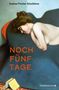 Andrea Fischer Schulthess: Noch fünf Tage, Buch, Buch