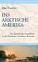 John Franklin: Ins Arktische Amerika, Buch, Buch