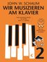 John W. Schaum: Schaum, J: Wir musizieren am Klavier Band 2 Neuauflage, Noten, Noten