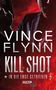 Vince Flynn: Kill Shot - In die Enge getrieben, Buch, Buch