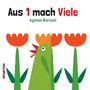 Agnese Baruzzi: Aus 1 mach Viele, Buch, Buch