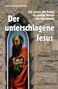 Heinz-Werner Kubitza: Der unterschlagene Jesus, Buch