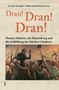 "Dran! Dran! Dran!", Buch