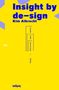 Kim Albrecht: Insight by de-sign, Buch