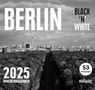 Wolfram Burckhardt: Berlin Black 'N' White Kalender (2025), Kalender