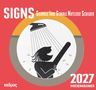 Aufschrift: "SIGNS Skurrile Irre Geniale Nutzlose Schilder". Illustration eines Duschenden. Text "2027 Wochenterminkalender"., Kalender