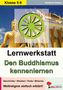 Stefanie Kraus: Lernwerkstatt Den Buddhismus kennenlernen, Buch