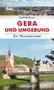 Joachim Bauer: Wanderführer Gera und Umgebung, Buch