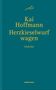 „Kai Hoffmann Herz kieselwurf wagen Gedichte“ steht in gelber Schrift auf einem dunkelgrünen Hintergrund. Oberhalb ein Logo., Buch