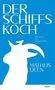 Mathijs Deen: Der Schiffskoch, Buch