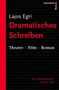 Lajos Egri: Dramatisches Schreiben, Buch
