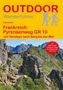 Text: "OUTDOOR Wanderführer Frankreich: Pyrenäenweg GR 10 von Hendaye nach Banyuls-sur-Mer." Bild: Berglandschaft, Wanderpfad., Buch