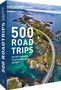 Geographic National: 500 Roadtrips, Buch