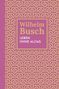 "Wilhelm Busch: Leben ohne Alltag" steht in einem Muster aus gelben geometrischen Formen auf rosa Hintergrund., Buch