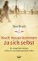 Tara Brach: Nach Hause kommen zu sich selbst, Buch