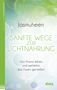 Jasmuheen: Sanfte Wege zur Lichtnahrung, Buch