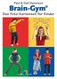 Paul E. Dennison: Brain-Gym®: Das Foto-Kartenset für Kinder, Div.