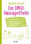 Amandha Vollmer: Die DMSO-Hausapotheke, Buch, Buch