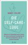 Nancy Colier: Die Self-Care-Lüge, Buch