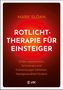 „ROTLICHT-THERAPIE FÜR EINSTEIGER“. Autor: Mark Sloan. Hintergrund in warmem Rot. Unten kleines Logo., Buch