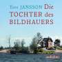 Tove Jansson: Die Tochter des Bildhauers, MP3-CD