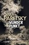 "Sara Paretsky WUNDER PUNKT" steht in großen Buchstaben. Ein großes, eindrucksvolles Baum-Motiv dominiert den Hintergrund., Buch