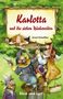 Ursel Scheffler: Karlotta und die sieben Räuberväter. Schulausgabe, Buch
