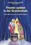 Andrea Winkler: Theater spielen in der Grundschule, Buch