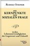 Rudolf Steiner: Die Kernpunkte der sozialen Frage, Buch, Buch
