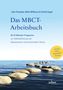 John Teasdale: Das MBCT-Arbeitsbuch, Buch