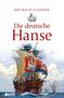 Dietrich Schäfer: Die deutsche Hanse, Buch