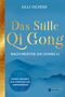 Ulli Olvedi: Das Stille Qi Gong nach Meister Zhi-Chang Li, Buch