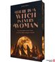 Titel: "There is a Witch in Every Woman". Frauen tanzen im Kreis vor einem großen leuchtenden Vollmond., Buch
