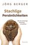 Jörg Berger: Stachlige Persönlichkeiten, Buch