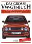 Rolf Busch: Das große VW-GTI-Buch, Buch